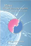 Mein Kinderwunschratgeber — So werden Sie ganz natürlich schwanger